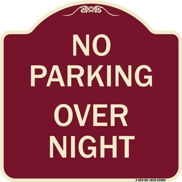 Signmission No Parking Overnight Parking Heavy-Gauge Aluminum Architectural Sign, 18" x 18", BU-1818-23680 A-DES-BU-1818-23680